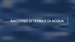 Racconti di terra e di acqua